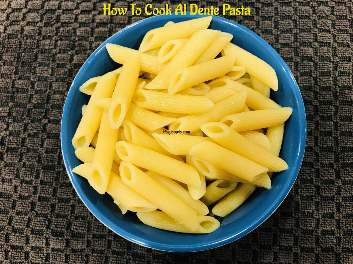 How To Cook Al Dente Pasta Prepbowls